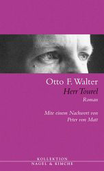 Otto F. Walter, Herr Tourel