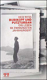 Hedi Wyss, Bubikopf und Putzturban