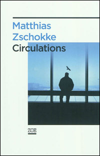 Matthias Zschokke / Circulations