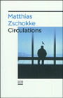 Matthias Zschokke - Circulations