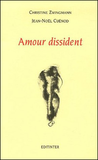 Christine Zwingmann - Amour dissident